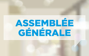 Assemblée Générale vendredi 7 juin 2019 à 19h30